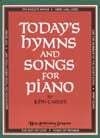 Today's Hymns and Songs for Piano piano sheet music cover Thumbnail